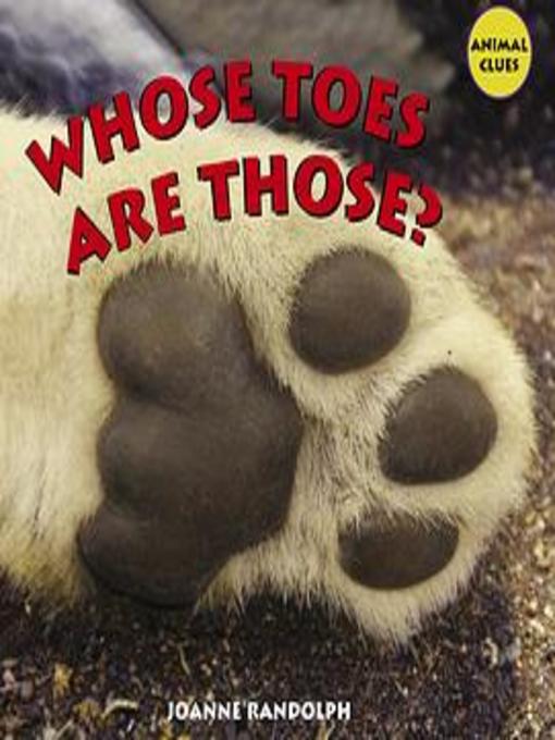 Title details for Whose Toes Are Those? by Joanne Randolph - Wait list